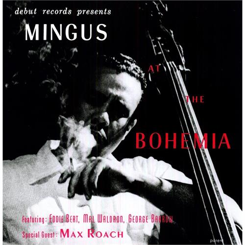 Charles Mingus At The Bohemia (LP)